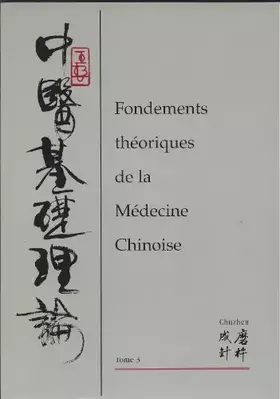 Couverture du produit · Fondements théoriques de la médecine chinoise volume 3