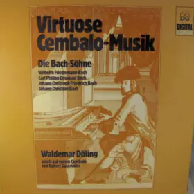 Couverture du produit · Virtuose Cembalo Musik (Die Bach-Söhne)