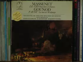 Couverture du produit · Massenet : Le Cid / Ouverture Et Danses - Gounod : Faust / La Nuit De Walpurgis