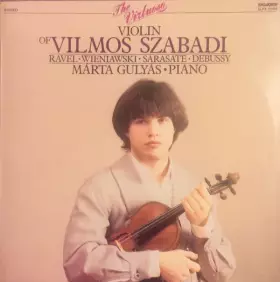 Couverture du produit · The Virtuoso Violin Of Vilmos Szabadi