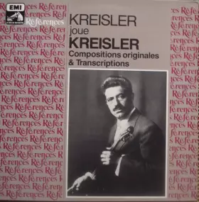 Couverture du produit · Kreisler Joue Kreisler  Compositions Et Transcriptions Originales