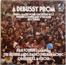 Couverture du produit · A Debussy Prom - Iberia: Images Pour Orchestre No. 2 - Prelude A L'Apres-Midi D'un Faune - Nocturnes