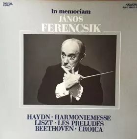 Couverture du produit · In Memoriam János Ferencsik: Harmoniamesse Les Preludes Eroica