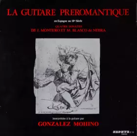 Couverture du produit · La Guitare Préromantique - 4 Sonates Espagnoles Inédites