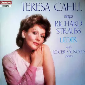 Couverture du produit · Teresa Cahill Sings Richard Strauss Lieder