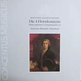 Couverture du produit · Die 4 Hornkonzerte (Horn Concertos · Concertos Pour Cor)