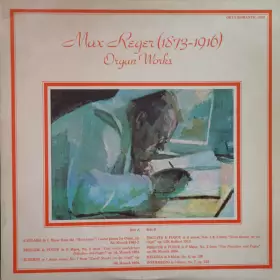 Couverture du produit · Max Reger (1873-1916) Organ Works