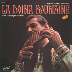 Couverture du produit · Marcel Cellier Présente La Doina Roumaine - Avec Gheorghe Zamfir