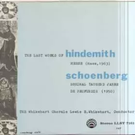 Couverture du produit · The Last Works Of Hindemith: Messe (Mass, 1963) / Schoenberg: Dreimal Tausend Jahre, De Profundis (1950)