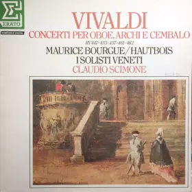 Couverture du produit · Concerti Per Oboe, Archi E Cembalo (RV 447 - 453 - 457 - 461 - 463)