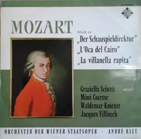 Couverture du produit · Musik Zu "Der Schauspieldirektor" "L'Oca Del Cairo" "La Villanella Rapita"