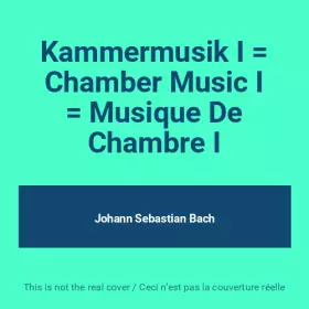 Couverture du produit · Kammermusik I  Chamber Music I  Musique De Chambre I