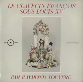 Couverture du produit · Le Clavecin Français Sous Louis XV