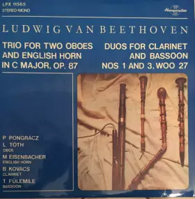 Couverture du produit · Trio For Two Oboes And English Horn In C Major, Op. 87  / Duos for Clarinet and Bassoon No. 1 and 3 WOO 27