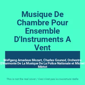 Couverture du produit · Musique De Chambre Pour Ensemble D'Instruments A Vent