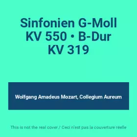 Couverture du produit · Sinfonien G-Moll KV 550 • B-Dur KV 319
