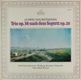 Couverture du produit · Trio Op. 38 Nach Dem Septett Op. 20