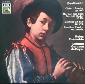 Couverture du produit · Oktett In Es-Dur Op. 103 / Marsch B-Dur (1810) / Sextett In Es-Dur Op. 81b / Rondino In Es-Dur Op. Posth.