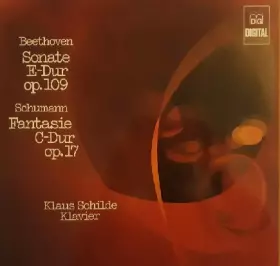 Couverture du produit · Beethoven - Sonate E-Dur Op. 109 / Schumann - Fantasie C-Dur Op. 17