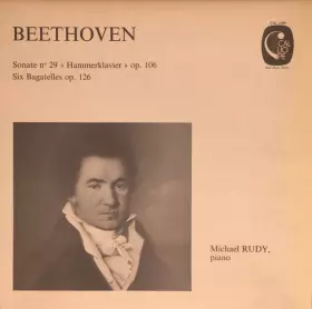 Couverture du produit · Sonate N°29 "Hammerklavier" Op.106 / Six Bagatelles Op.126