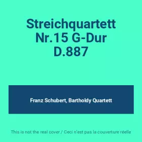 Couverture du produit · Streichquartett Nr.15 G-Dur D.887