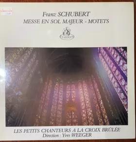 Couverture du produit · Franz Schubert - Messe En Sol Majeur - Motets