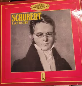 Couverture du produit · Piano Quintet In A Major Op. 114 (Forellen-Quintett) - Die Forelle Op. 32