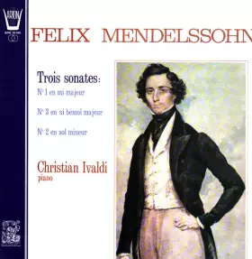 Couverture du produit · Felix Mendelssohn Trois Sonates Pour Piano