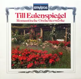 Couverture du produit · Till Eulenspiegel - Romantische Orchesterwerke