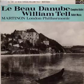 Couverture du produit · Le Beau Danube (Complete Ballet) / William Tell (Ballet Music)