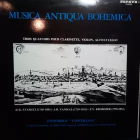 Couverture du produit · Musica Antiqua Bohemica - Trois Quatuors Pour Clarinette, Violon, Alto Et Cello