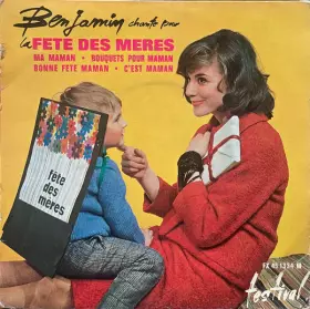 Couverture du produit · Benjamin Chante Pour La Fête Des Méres