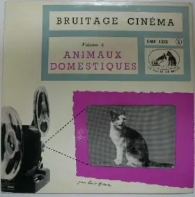 Couverture du produit · Bruitage Cinéma Volume 4 - Animaux Domestiques
