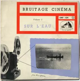 Couverture du produit · Bruitage Cinéma Volume 5 - Sur L'Eau