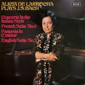 Couverture du produit · Concerto In The Italian Style / French Suite No. 6 / Fantasia In C Minor / English Suite No. 2