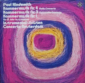 Couverture du produit · Kammermusik Nr. 4 Violin Concerto - Nr. 3 Violoncello Concerto - Nr. 1 Für 12 Solo-Instrumente