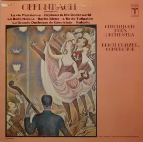 Couverture du produit · Overtures To La Vie Parisienne / Orpheus In The Underworld/ La Belle Hélène / Barbe-bleu / L'Île De Tulipatan / La Grande Duche