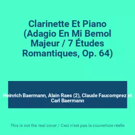 Couverture du produit · Clarinette Et Piano (Adagio En Mi Bemol Majeur / 7 Études Romantiques, Op. 64)