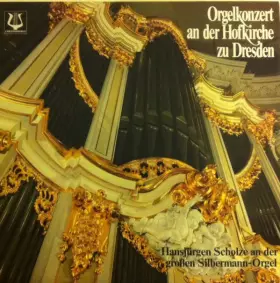 Couverture du produit · Orgelkonzert An Der Hofkirche Zu Dresden