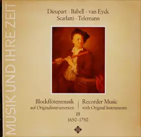 Couverture du produit · Blockflötenmusik Auf Originalinstrumenten • Recorder Music With Original Instruments - Ⅲ (1650-1750)