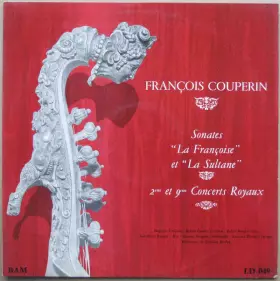 Couverture du produit · Sonates “ La Françoise ” Et “ La Sultane ” - 2e Et 9e Concerts Royaux
