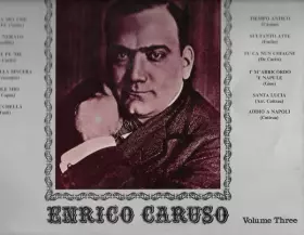 Couverture du produit · Great Voices Of The Century - Enrico Caruso - Volume Three