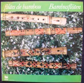 Couverture du produit · Flûtes De Bambou / Bambusflöten