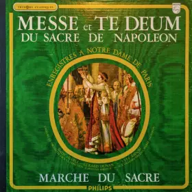 Couverture du produit · Messe Et Te Deum Du Sacre De Napoléon - Marche Du Sacre