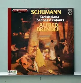 Couverture du produit · Schumann - Kreisleriana, Scènes d'enfants
