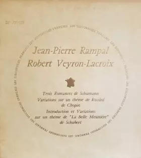 Couverture du produit · Trois Romances / Variations Sur Un Thème De Rossini / Introduction Et Variations Sur Un Thème De "La Belle Meunière"