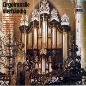 Couverture du produit · Orgelmusik - Vierhändig, An Der Orgel Der Grote Kerk In Dordrecht