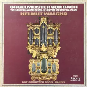 Couverture du produit · Orgelmeister Vor Bach / The Early German Organ School