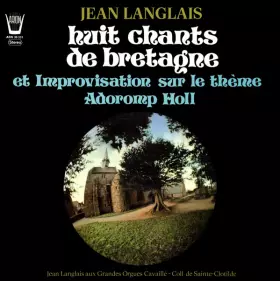 Couverture du produit · Huit Chants De Bretagnes Et Improvisation Sur Le Thème Adoromp Holl