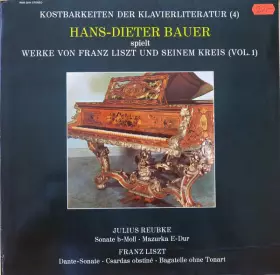 Couverture du produit · Hans-Dieter Bauer Spielt Werke von Franz Liszt Und Seinem Kreis (Vol. 1)